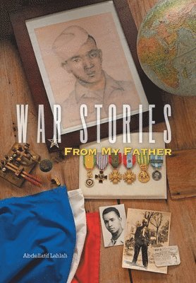 War Stories from My Father 1