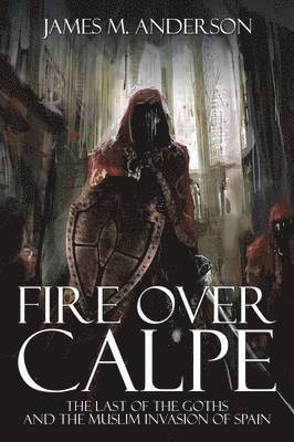 James M Anderson - Fire Over Calpe, Häftad