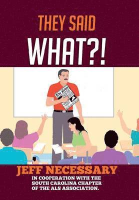 Jeff Necessary - They Said What?!, Inbunden