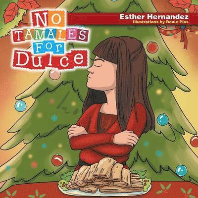 Esther Hernandez - No Tamales For Dulce, Häftad