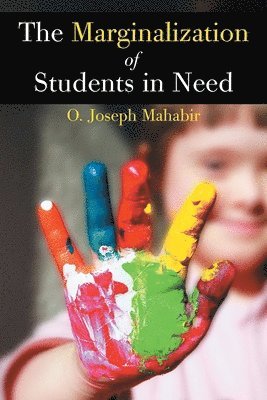 The Marginalization of Students in Need 1