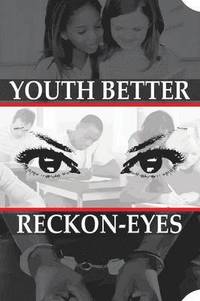 bokomslag Youth Better Reckon-Eyes