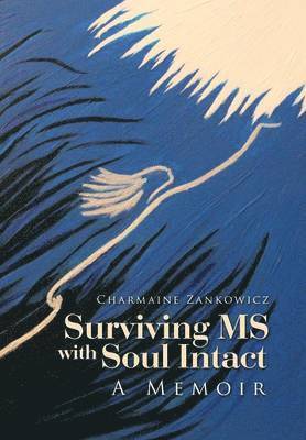 bokomslag Surviving MS with Soul Intact