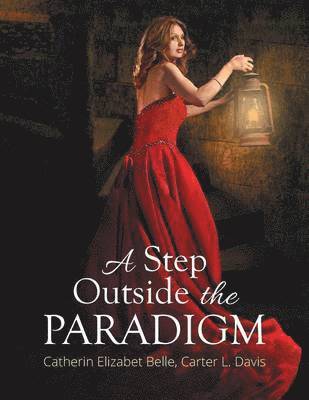 Step Outside the Paradigm