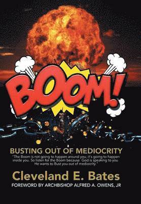 Cleveland E Bates, Cleveland E. Bates - Boom!, Inbunden