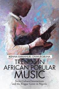bokomslag Trends in African Popular Music