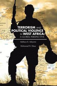 bokomslag Terrorism and Political Violence in West Africa