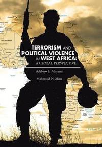 bokomslag Terrorism and Political Violence in West Africa