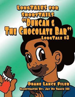 Duncan & the Chocolate Bar 1