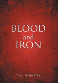 bokomslag Blood and Iron