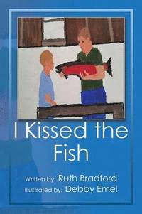 bokomslag I Kissed the Fish