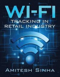 bokomslag Wi-Fi Tracking in Retail Industry