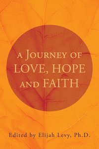 bokomslag A Journey of Love, Hope and Faith