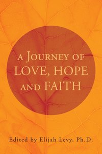 bokomslag Journey of Love, Hope and Faith