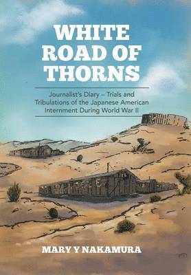 Mary y Nakamura, Mary y. Nakamura, Mary Y Nakamura - White Road of Thorns, Inbunden