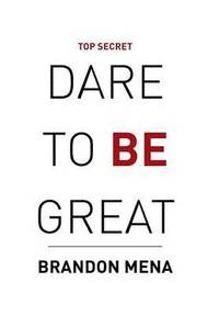 bokomslag Dare to Be Great