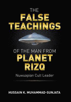bokomslag False Teachings of the Man from Planet Rizq