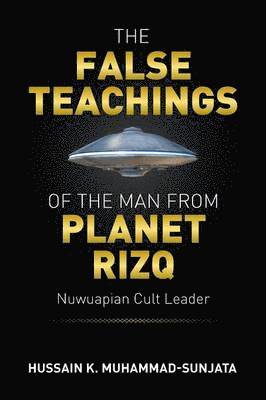 bokomslag False Teachings of the Man from Planet Rizq