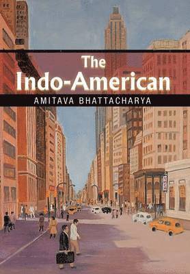 Amitava Bhattacharya - Indo-American, Inbunden
