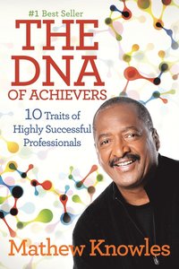 bokomslag The DNA of Achievers