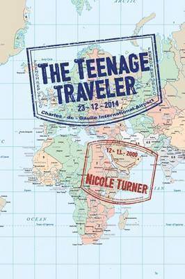 Nicole Turner - Teenage Traveller, Häftad. Tillgänglighet: Lägg i varukorg