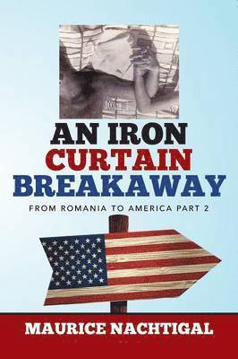 Maurice Nachtigal - Iron Curtain Breakaway, Häftad