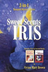 bokomslag Sweet Scents of Iris