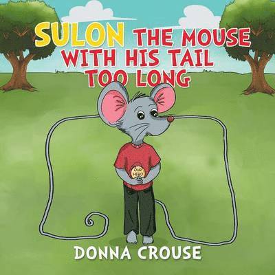 Sulon the Mouse with His Tail Too Long 1