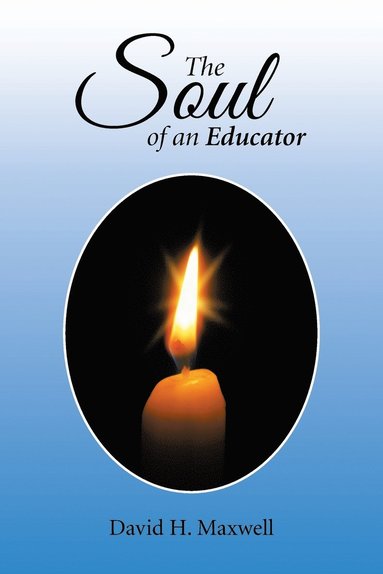 bokomslag Soul of an Educator
