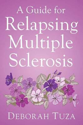 A Guide for Relapsing Multiple Sclerosis 1