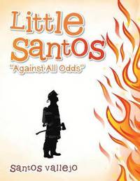 bokomslag Little Santos &quot;Against All Odds&quot;