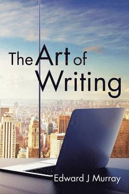 Edward J Murray, Edward J. Murray - Art of Writing, Häftad