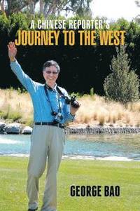 bokomslag Chinese Reporter's Journey to the West