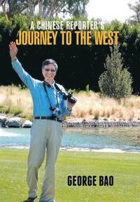 bokomslag Chinese Reporter's Journey to the West