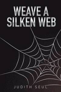 bokomslag Weave a Silken Web