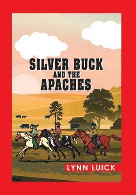 bokomslag Silver Buck and the Apaches