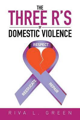 bokomslag The Three R's of Domestic Violence