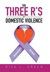 bokomslag The Three R's of Domestic Violence