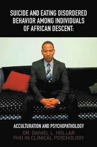 bokomslag Suicide and Eating Disordered Behavior Among Individuals of African Descent
