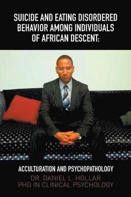 bokomslag Suicide and Eating Disordered Behavior Among Individuals of African Descent