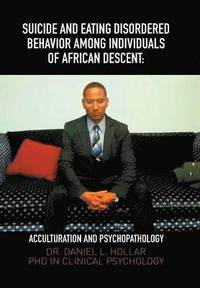 bokomslag Suicide and Eating Disordered Behavior Among Individuals of African Descent