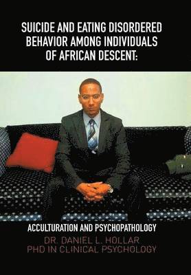 bokomslag Suicide and Eating Disordered Behavior Among Individuals of African Descent