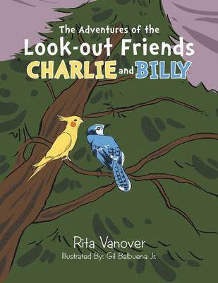 The Adventures of the Look-out Friends, Charlie and Billy 1