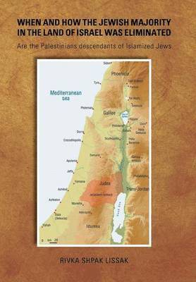 When and How the Jewish Majority in the Land of Israel Was Eliminated 1