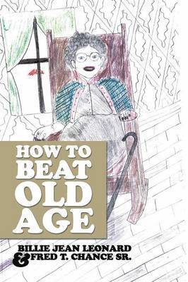 How to Beat Old Age 1