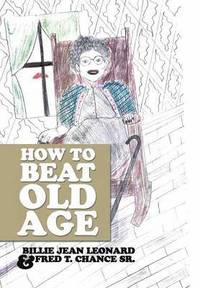 bokomslag How to Beat Old Age