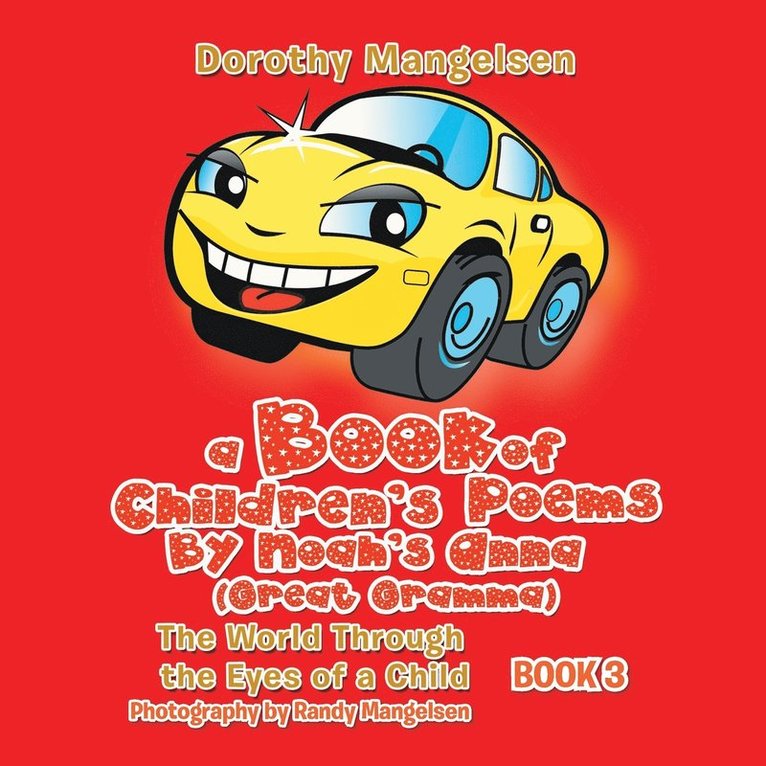 Dorothy Mangelsen - Book of Children's Poems By Noah's Anna (Great Gramma), Häftad