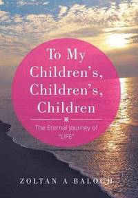 bokomslag To My Children's, Children's, Children