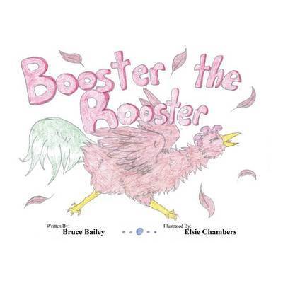 Booster the Rooster 1