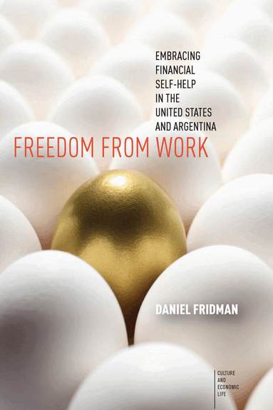 Daniel Fridman - Freedom from Work, Häftad
